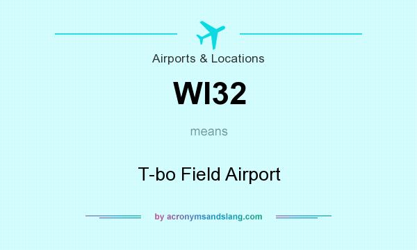 What does WI32 mean? It stands for T-bo Field Airport