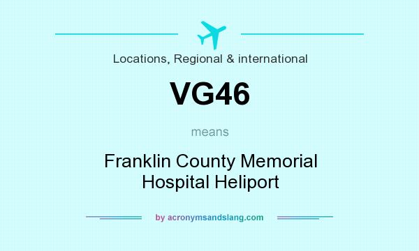 What does VG46 mean? It stands for Franklin County Memorial Hospital Heliport