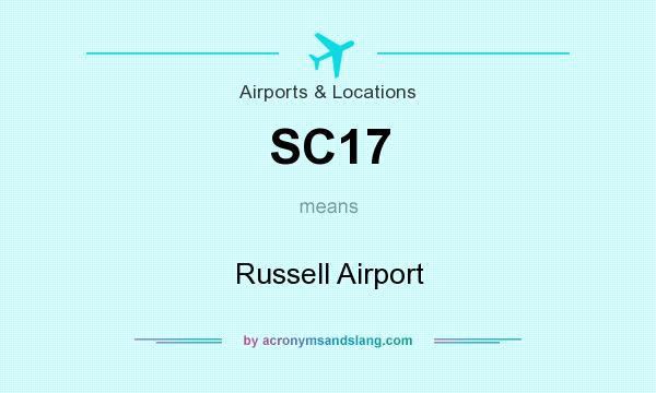 What does SC17 mean? It stands for Russell Airport