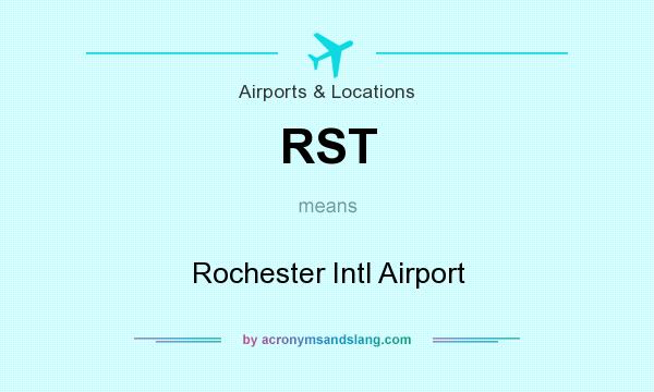 What does RST mean? It stands for Rochester Intl Airport