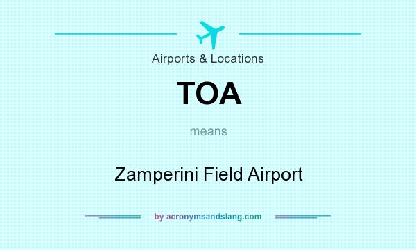 What does TOA mean? It stands for Zamperini Field Airport