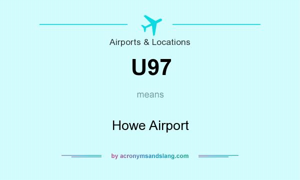 What does U97 mean? It stands for Howe Airport