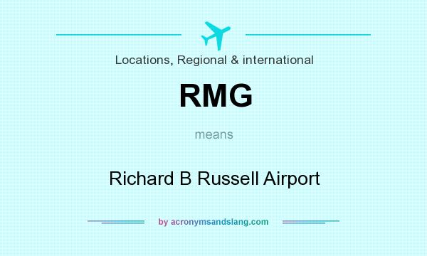 What does RMG mean? It stands for Richard B Russell Airport