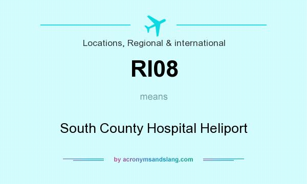 What does RI08 mean? It stands for South County Hospital Heliport