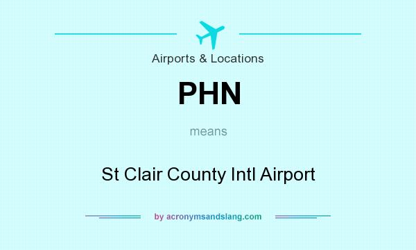 What does PHN mean? It stands for St Clair County Intl Airport