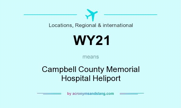 What does WY21 mean? It stands for Campbell County Memorial Hospital Heliport