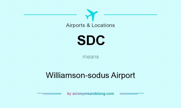 What does SDC mean? It stands for Williamson-sodus Airport