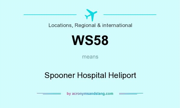 What does WS58 mean? It stands for Spooner Hospital Heliport