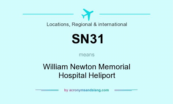 What does SN31 mean? It stands for William Newton Memorial Hospital Heliport