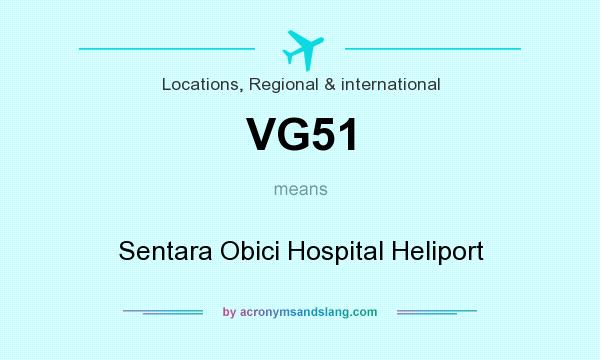 What does VG51 mean? It stands for Sentara Obici Hospital Heliport