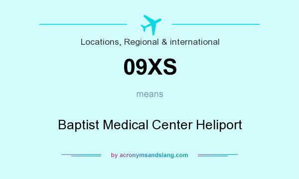 What does 09XS mean? It stands for Baptist Medical Center Heliport