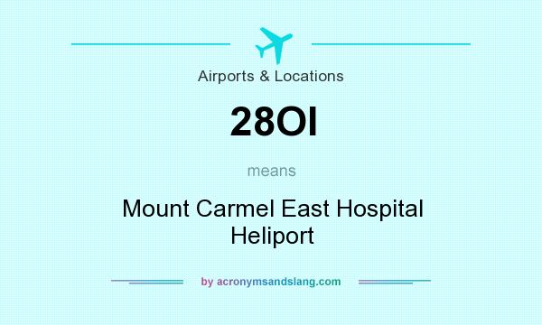 What does 28OI mean? It stands for Mount Carmel East Hospital Heliport
