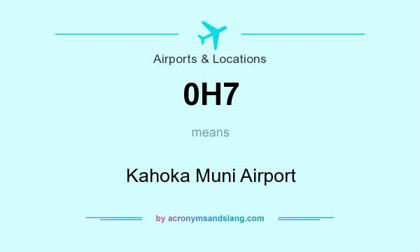 What does 0H7 mean? It stands for Kahoka Muni Airport