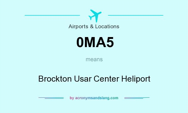 What does 0MA5 mean? It stands for Brockton Usar Center Heliport