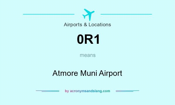 What does 0R1 mean? It stands for Atmore Muni Airport