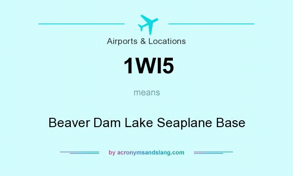 What does 1WI5 mean? It stands for Beaver Dam Lake Seaplane Base