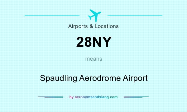What does 28NY mean? It stands for Spaudling Aerodrome Airport