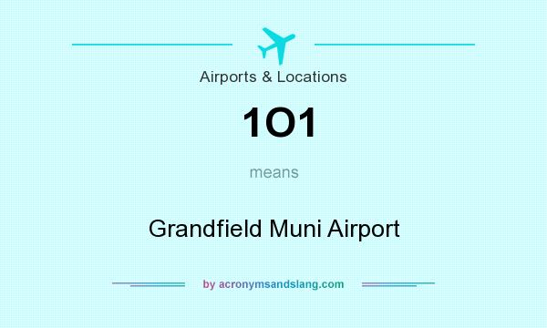 What does 1O1 mean? It stands for Grandfield Muni Airport