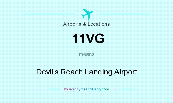 What does 11VG mean? It stands for Devil`s Reach Landing Airport