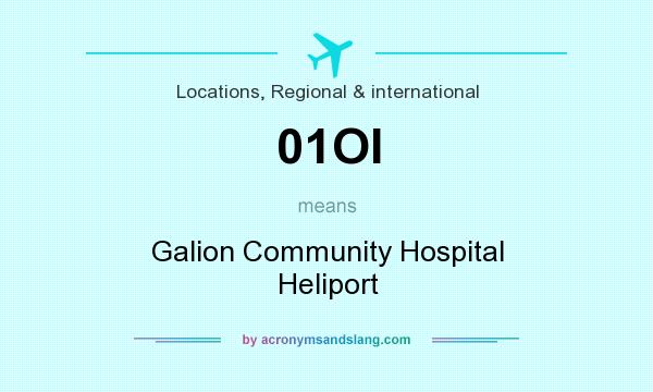 What does 01OI mean? It stands for Galion Community Hospital Heliport