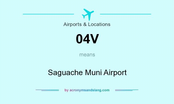 What does 04V mean? It stands for Saguache Muni Airport