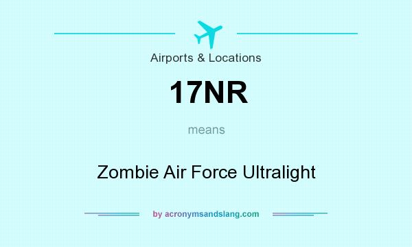 What does 17NR mean? It stands for Zombie Air Force Ultralight