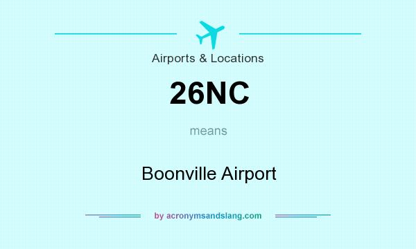 What does 26NC mean? It stands for Boonville Airport