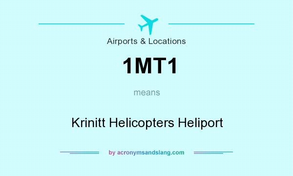 What does 1MT1 mean? It stands for Krinitt Helicopters Heliport