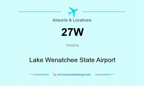 What does 27W mean? It stands for Lake Wenatchee State Airport