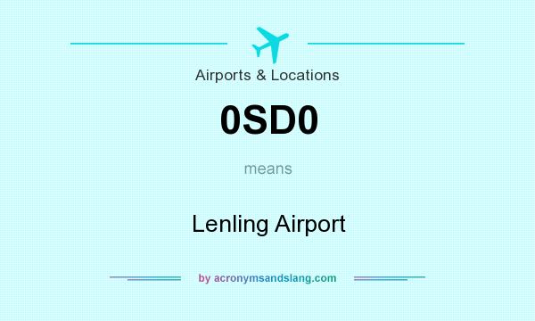 What does 0SD0 mean? It stands for Lenling Airport