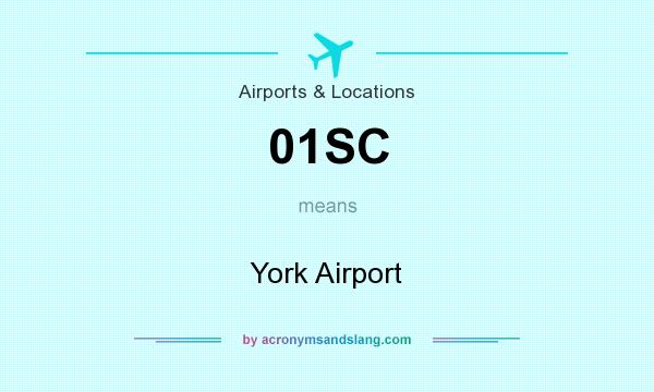 What does 01SC mean? It stands for York Airport