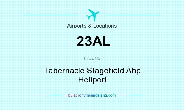 What does 23AL mean? It stands for Tabernacle Stagefield Ahp Heliport