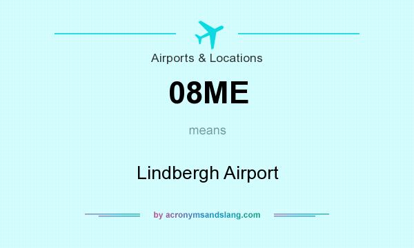 What does 08ME mean? It stands for Lindbergh Airport