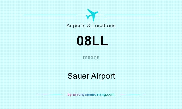 What does 08LL mean? It stands for Sauer Airport
