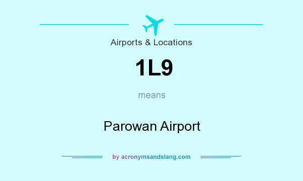 What does 1L9 mean? It stands for Parowan Airport