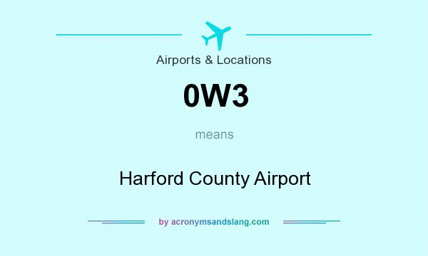 What does 0W3 mean? It stands for Harford County Airport