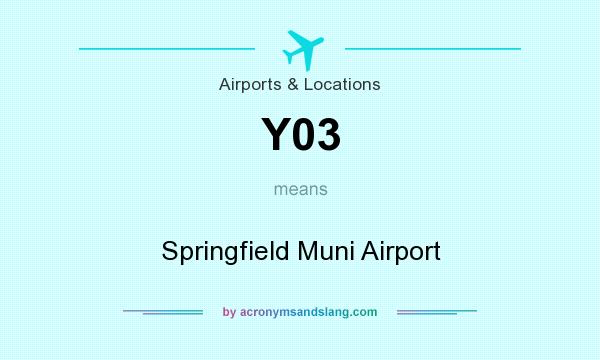 What does Y03 mean? It stands for Springfield Muni Airport