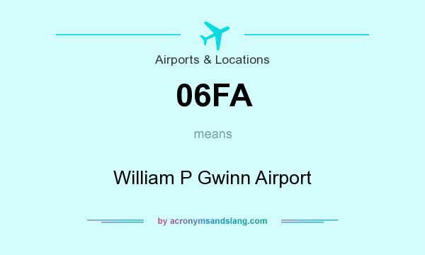 What does 06FA mean? It stands for William P Gwinn Airport