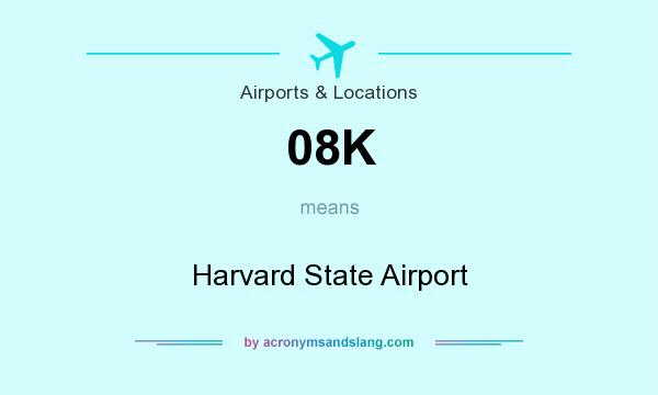 What does 08K mean? It stands for Harvard State Airport