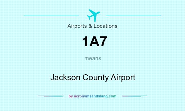 What does 1A7 mean? It stands for Jackson County Airport