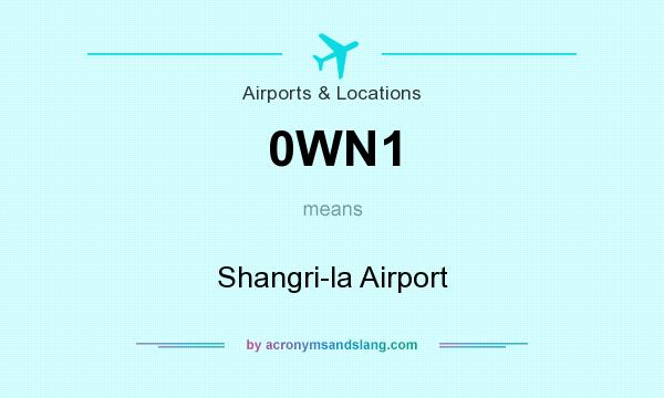 What does 0WN1 mean? It stands for Shangri-la Airport