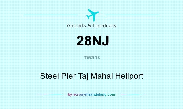 What does 28NJ mean? It stands for Steel Pier Taj Mahal Heliport
