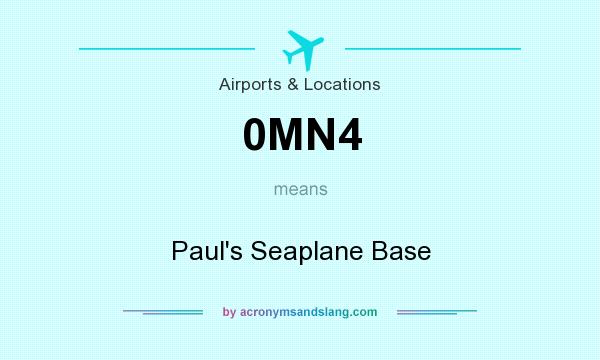 What does 0MN4 mean? It stands for Paul`s Seaplane Base