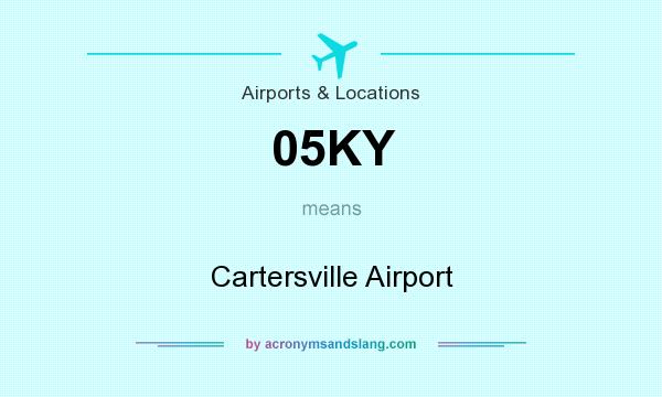 What does 05KY mean? It stands for Cartersville Airport