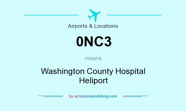 What does 0NC3 mean? It stands for Washington County Hospital Heliport