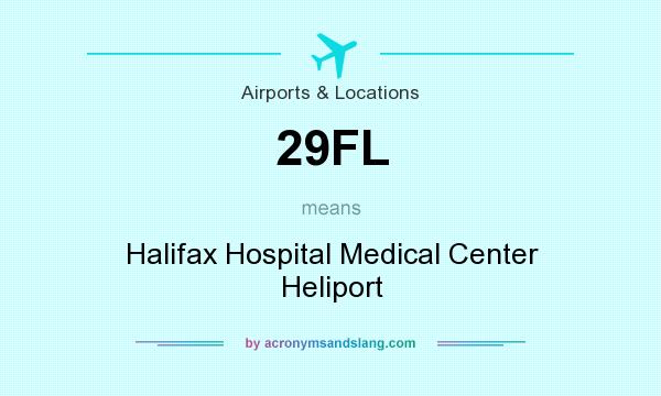 What does 29FL mean? It stands for Halifax Hospital Medical Center Heliport