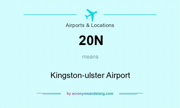 What does 20N mean? It stands for Kingston-ulster Airport