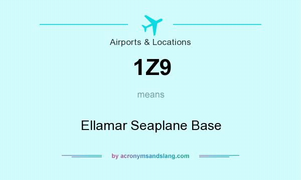 What does 1Z9 mean? It stands for Ellamar Seaplane Base