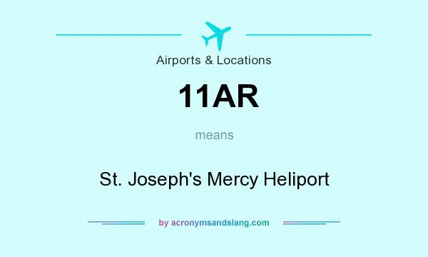 What does 11AR mean? It stands for St. Joseph`s Mercy Heliport