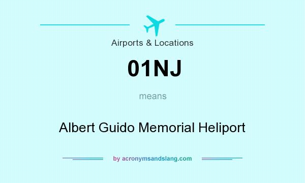 What does 01NJ mean? It stands for Albert Guido Memorial Heliport